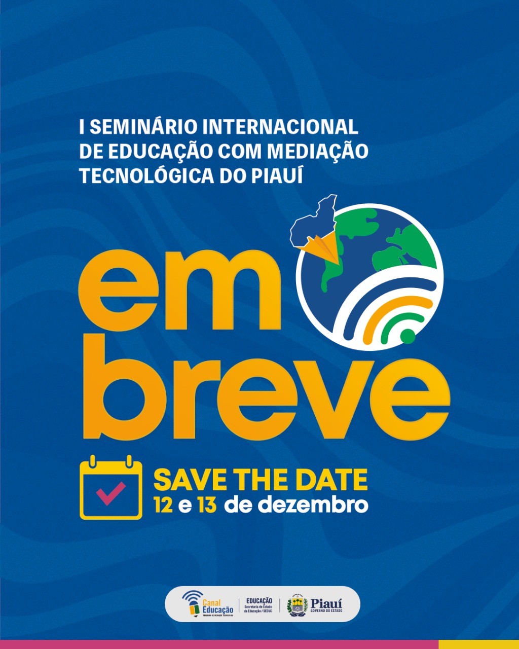 I Seminário Internacional de Mediação Tecnológica do Piauí vai reunir pesquisadores de outros países