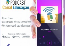 Canal Educação lança Podcast com dicas para o Enem